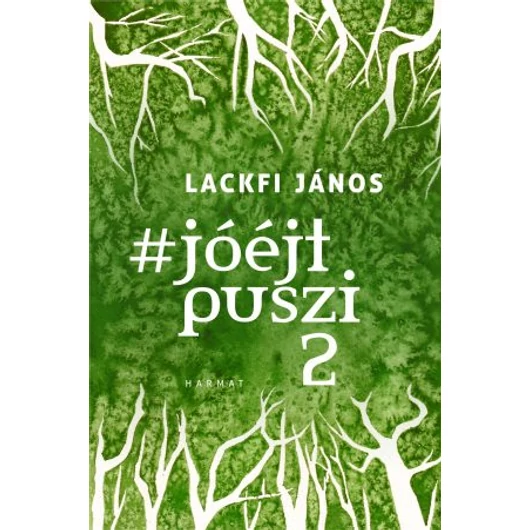 #jóéjtpuszi 2 - Lackfi János 