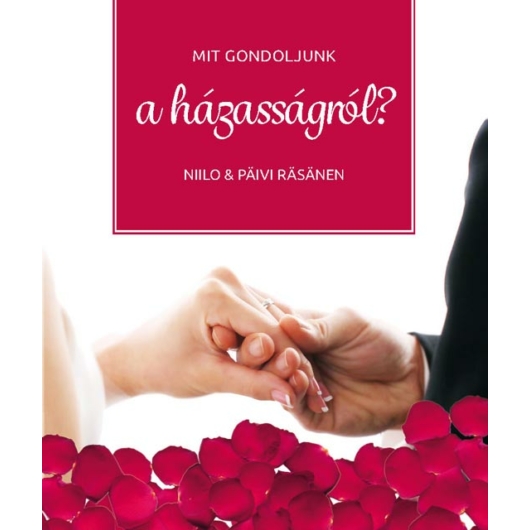 Mit gondoljunk a házasságról? - Niilo Räsänen, Päivi Räsänen