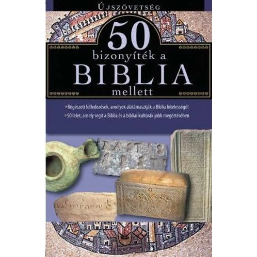 50 bizonyíték a Biblia mellett – újszövetség - leporelló