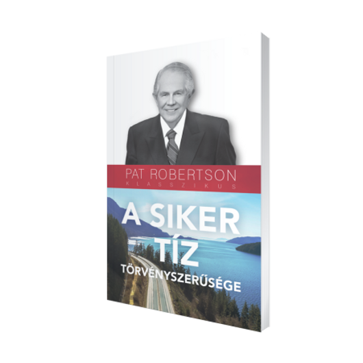 A siker 10 törvényszerűsége - Pat Robertson