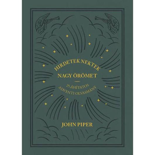 Hirdetek nektek nagy örömet - John Piper 
