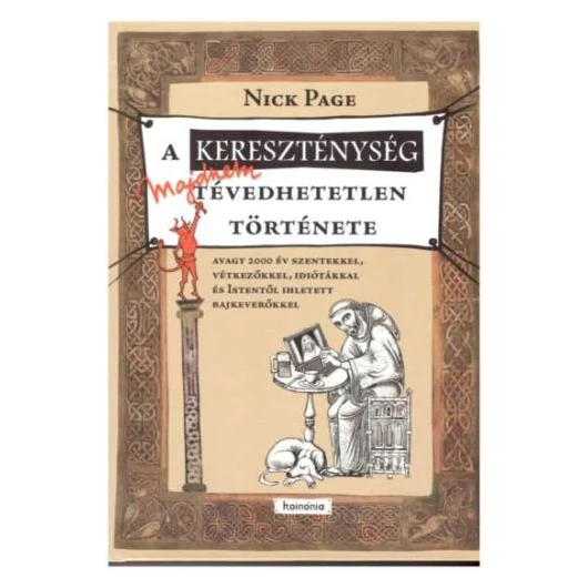 A ​kereszténység majdnem tévedhetetlen története - Nick Page 